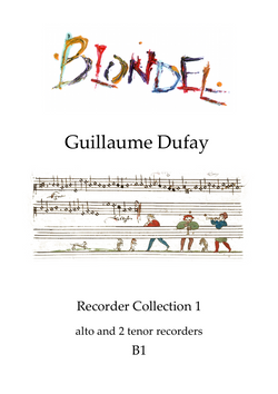 B1 Dufay Recorder Collection 1 for alto and 2 tenor recorders