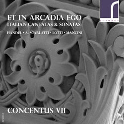 CD: Concentus 7: Et in Arcadia ego