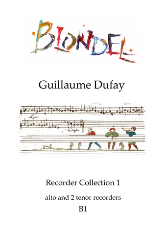 B1 Dufay Recorder Collection 1 for alto and 2 tenor recorders