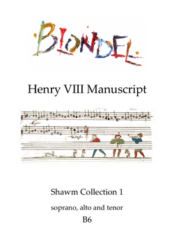 B6 Henry VIII Manuscript: Shawm Collection 1 SAT shawms (also suitable for recorders)