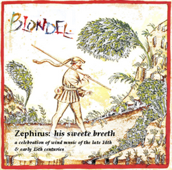 CD: Blondel: Zephirus his sweete breeth